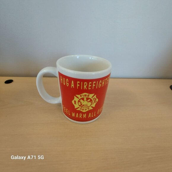 Hug A Firefighter Feel Warm All Over Mug Cup Tea Coffee Latte Espresso - Picture 1 of 6